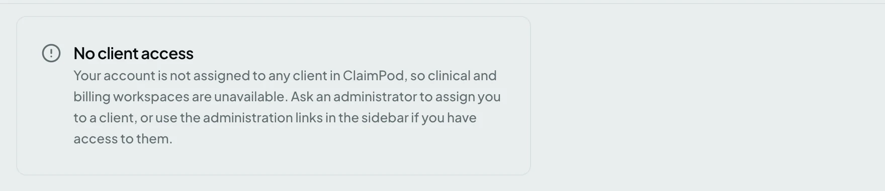 The No client access notice, saying the account is not assigned to any client